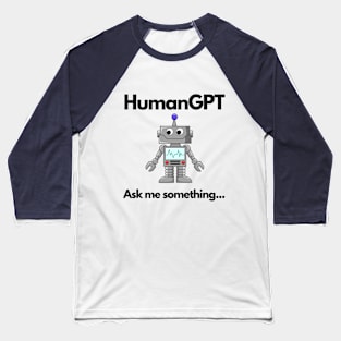 HumanGPT Baseball T-Shirt